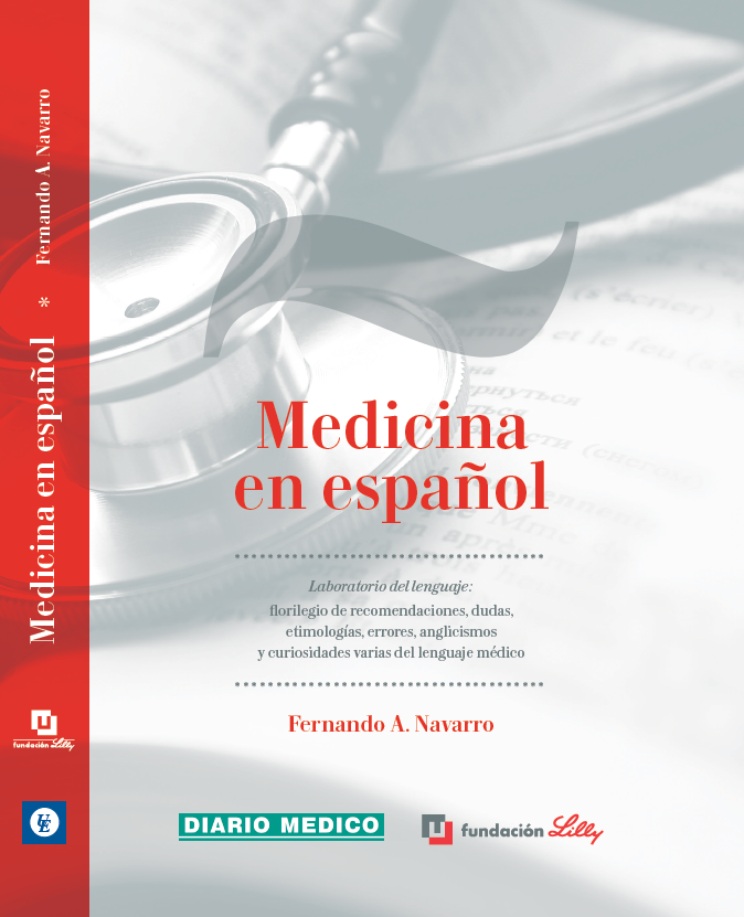 Extracto en exclusiva de <i>Medicina en español</i>, el último libro de Fernando A. Navarro