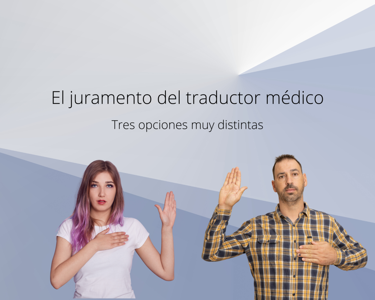 <p>El juramento del traductor médico: tres opciones muy distintas<br></p>